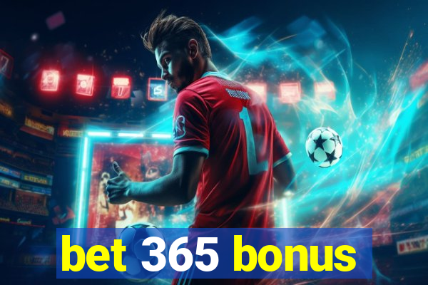 bet 365 bonus